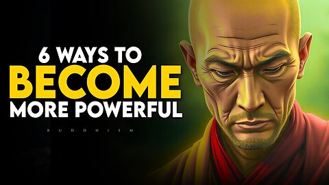 Master These 6 Skills to Become More Powerful and Unstoppable | Buddhism