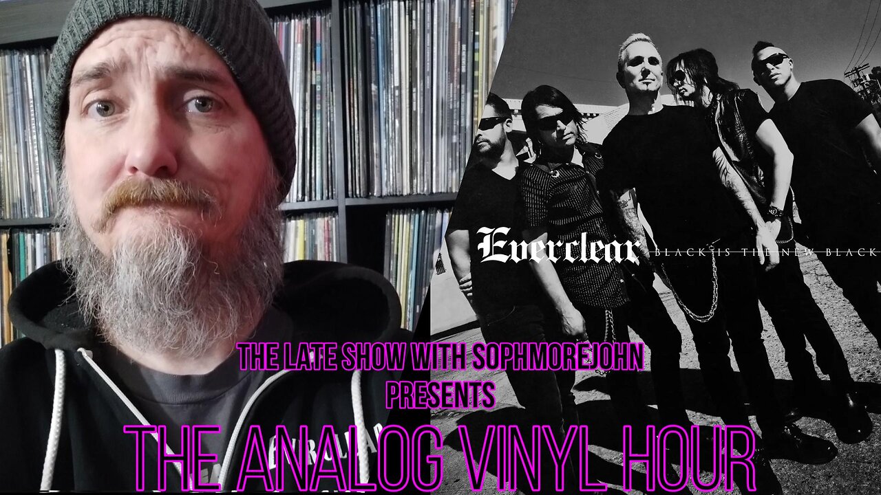 The Analog Vinyl Hour - Everclear - Black is the New Black
