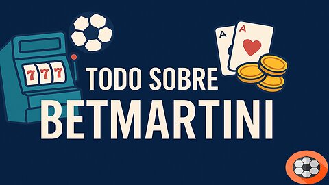 Betmartini – Todo lo que necesitas saber en 2025