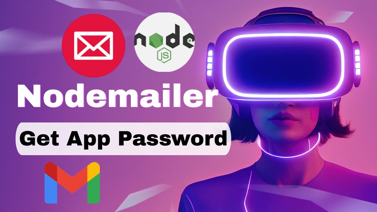Nodemailer Gmail Authentication FIXED! (How to Get an App Password) | Node.js Tutorial