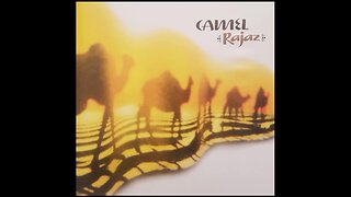 Camel - Rajaz (1999) [Full Album]