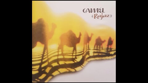 Camel - Rajaz (1999) [Full Album]