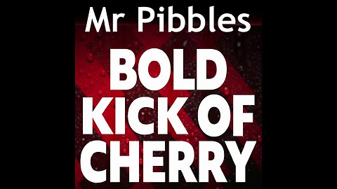 Mr Pibbles 🍒 Bold Kick of MG-42 Cherry