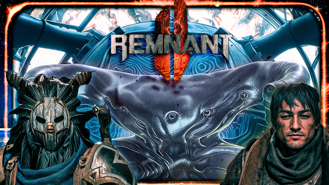 Remnant 2: The continuation of our deaths!