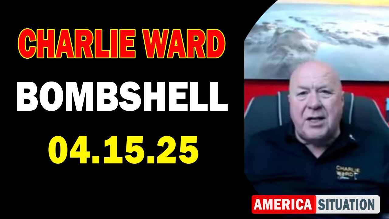 Charlie Ward Update Today: "Paul Brooker & Warren Thornton Important Update, Apr 15, 2025"