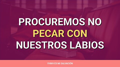 🛐 ️Procuremos no pecar con nuestros labios | Job 2:10