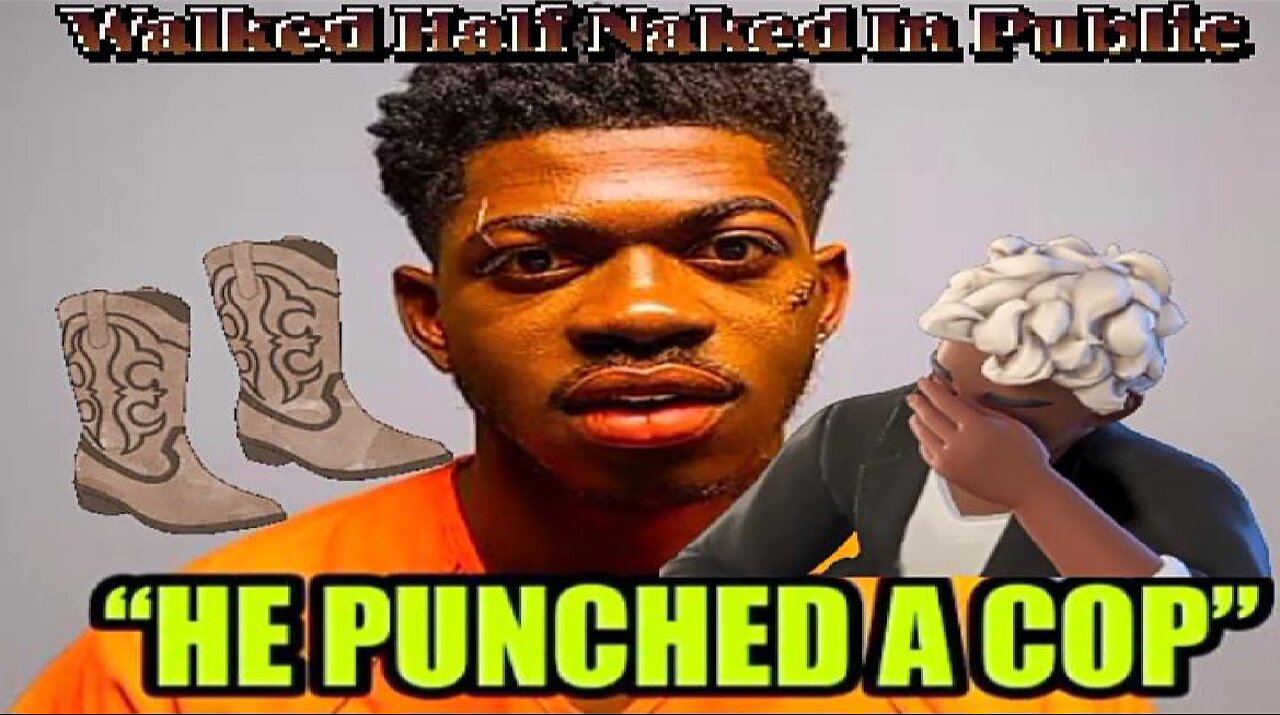 Lil Nas X Arrested For Allegedly Attacking Cops While Walking Half Naked In Los Angeles