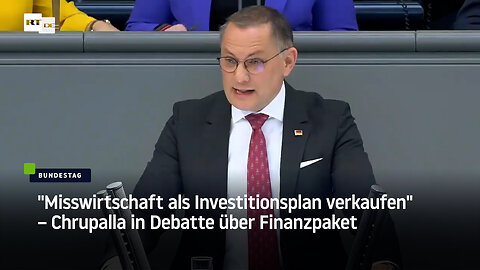 "Misswirtschaft als Investitionsplan verkaufen" – Chrupalla in Debatte über Finanzpaket