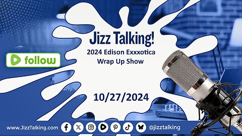 2024 Edison Exxxotica Wrap Up Show - 10/27/2024