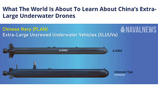 Driverless Submarines | Unmanned Driverless Submarines? What Is the World About To Learn About China’s Extra-Large Nuclear Powered Underwater Drone Submarines That Can Stay Submerged Indefinitely?