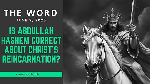 Is Abdullah Hashem correct about Christ's reincarnation?