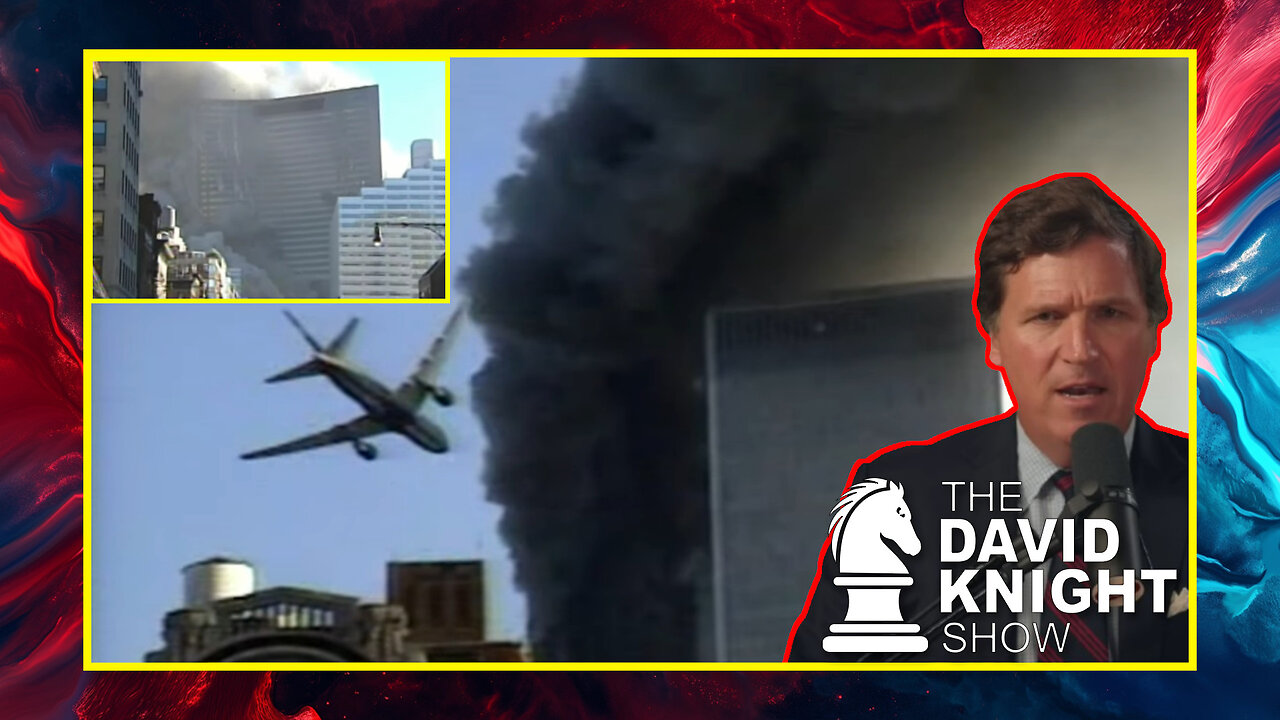 Fri Episode #2094: Tucker’s 9/11 Deception: Controlled Opposition to Bury the Truth