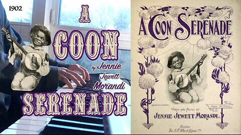A Coon Serenade (1902) by Jennie Jewett Morandi