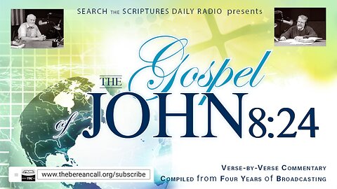 John 8:24 - A Verse by Verse Study with Dave Hunt and T. A. McMahon