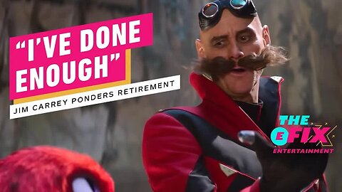 Jim Carrey Might Retire From Acting After Sonic Movie 2 - IGN The Fix - Ent