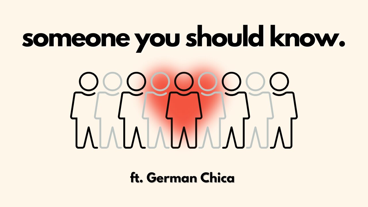 Someone You Should Know - Ft. German Chica