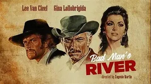 Bad Man's River (1971) Full Movie