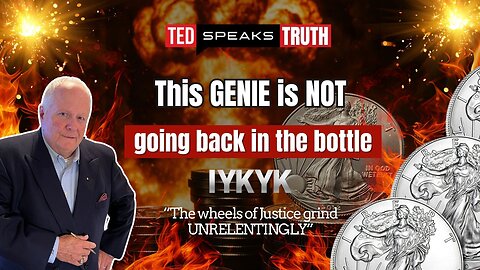 This GENIE is NOT going back in the bottle ~I Y K Y K~ “The wheels of Justice grind UNRELENTINGLY”