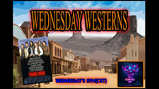 Vortex Wednesday Westerns
