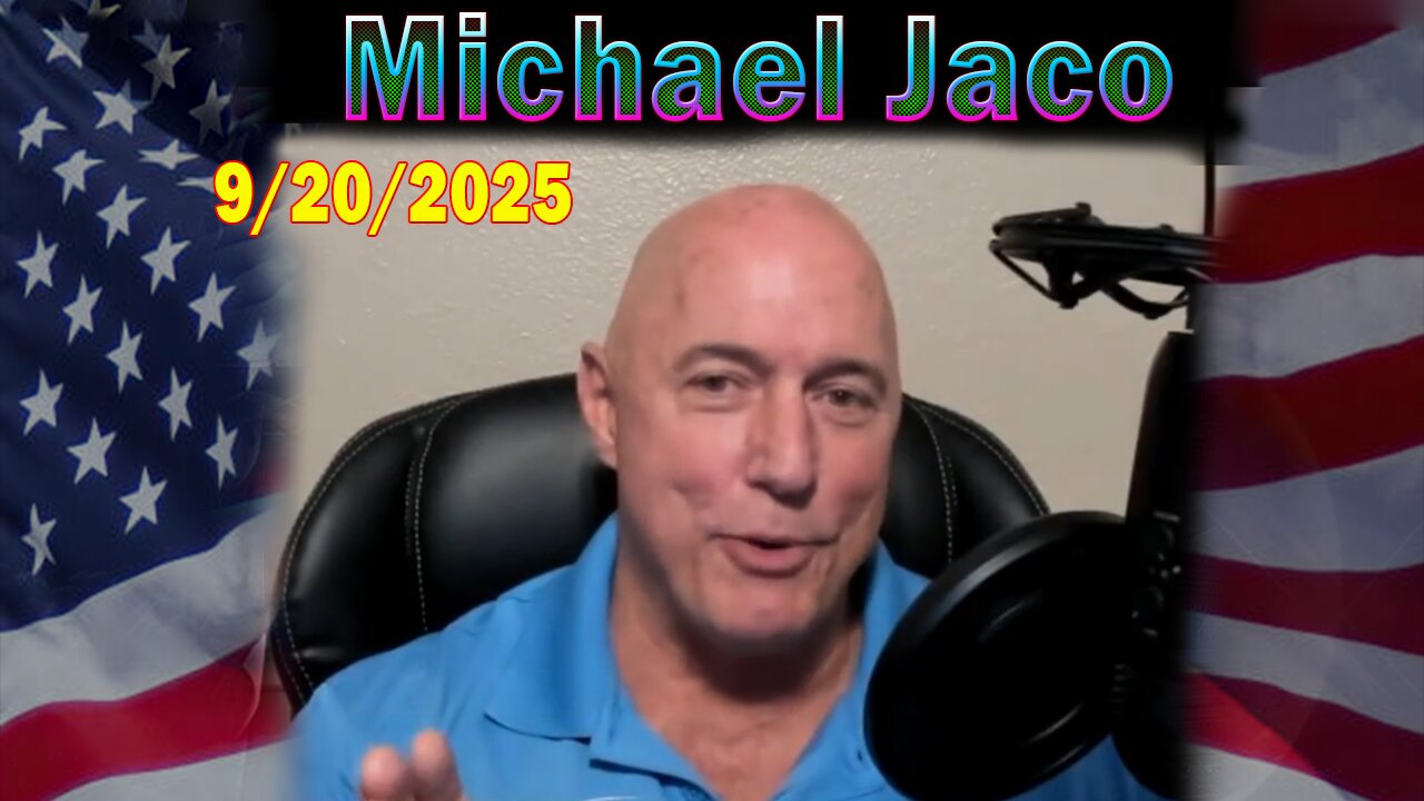 Michael Jaco HUGE Intel 09.20.25: "Breaking News! Unmasking the Hidden War: Deep State Collapse"