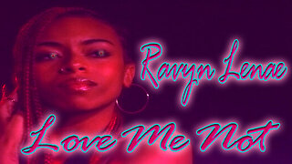 Ravyn Lenae - Love Me Not - Karaoke