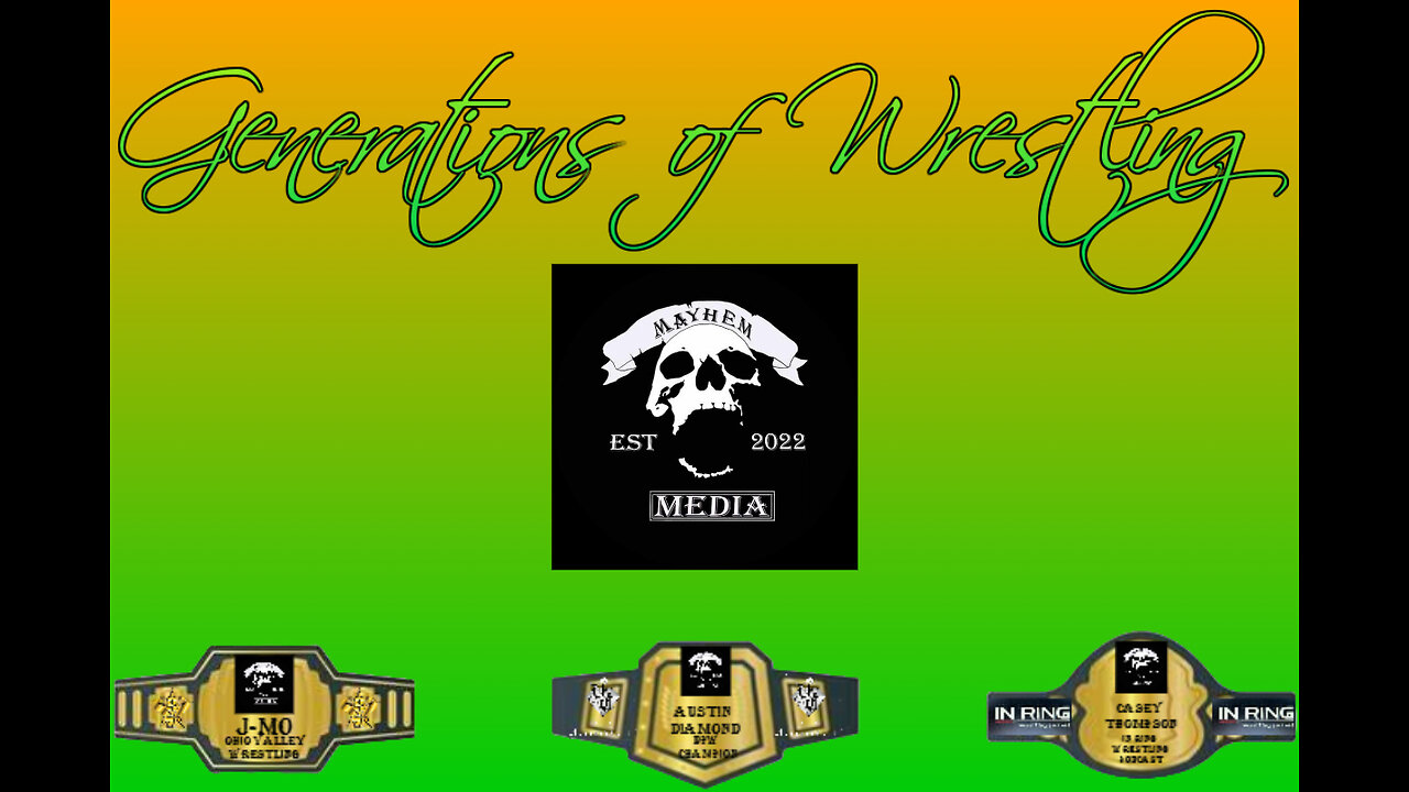 Mayhemtainment 49: Generations of Wrestling