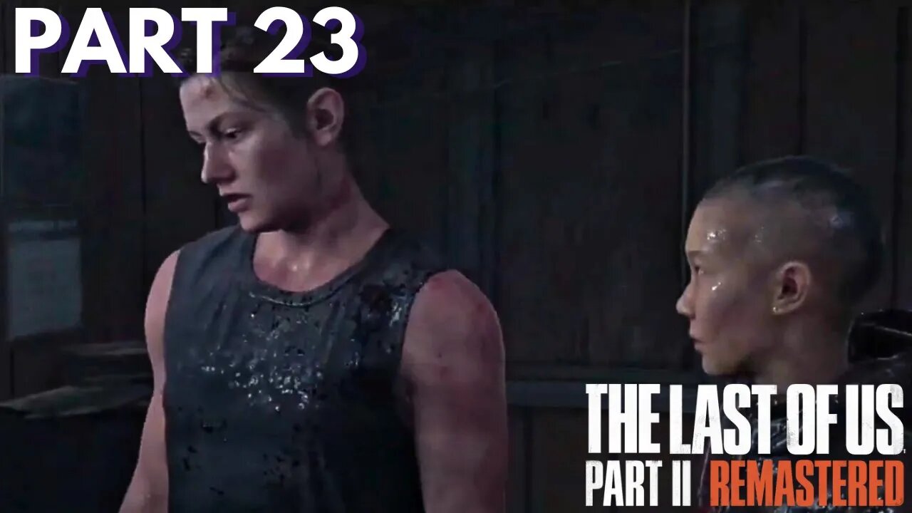 The Last Of Us 2 - Abby Meets Lev and Yara - Part 23