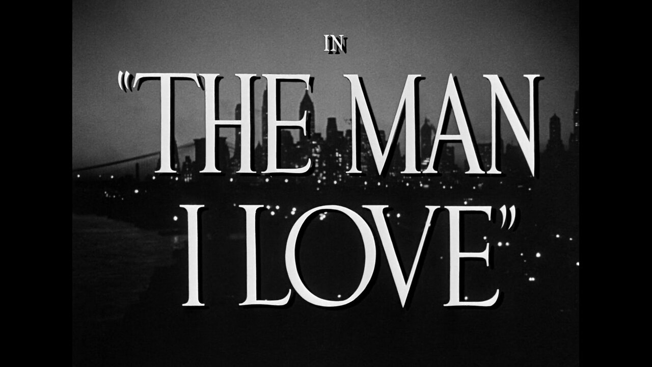 The Man I Love (1947)