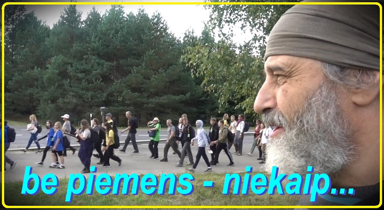 Be piemens - niekaip...