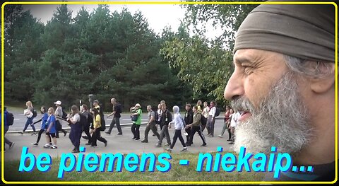 Be piemens - niekaip...