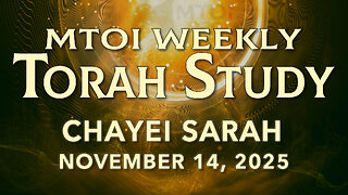 Chayei Sarah | Genesis 23:1 - 25:18 | MTOI Torah Study