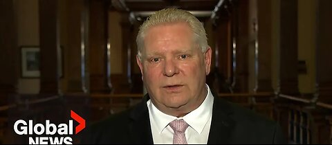 Doug Ford says Trump wanting Canada as 51st state a "compliment," but country is "not for sale"