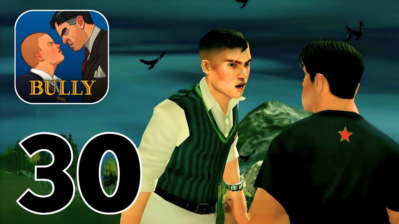 Bully Anniversary Edition - Gameplay Walkthrough | Part 30 (Android, iOS)