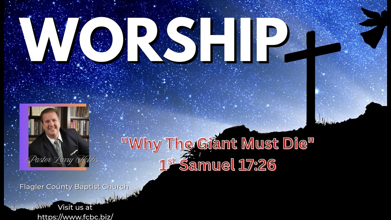 Part 1: Why The Giant Must Die: Sunday Morning With Pastor Larry Hobbs