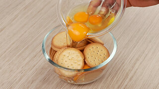 Add eggs to the sweet biscuits and you will be very surprised with this result!
