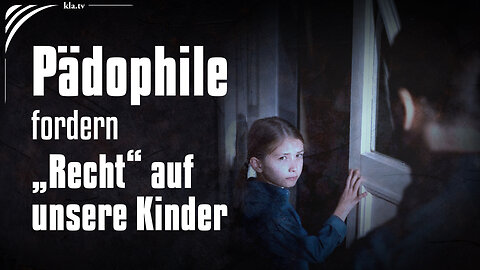 Warnung: Entkriminalisierung von Pädophilie