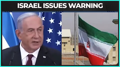 Israeli Official Issues BRAND NEW Warning About Iran