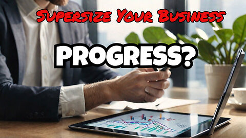 Using KFIs To Track Progress Supersizing Your Business..
