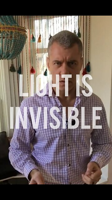 Light is Invisible
