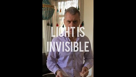 Light is Invisible