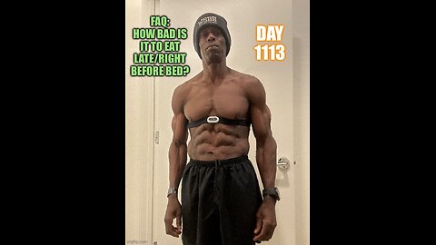 FAQ: How bad is it to eat before bed? (Day 1113)