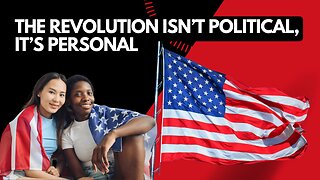 The Revolution Isn’t Political — It’s Personal