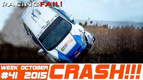 Racing and Rally Crash Compilation Week 41 October 2015
