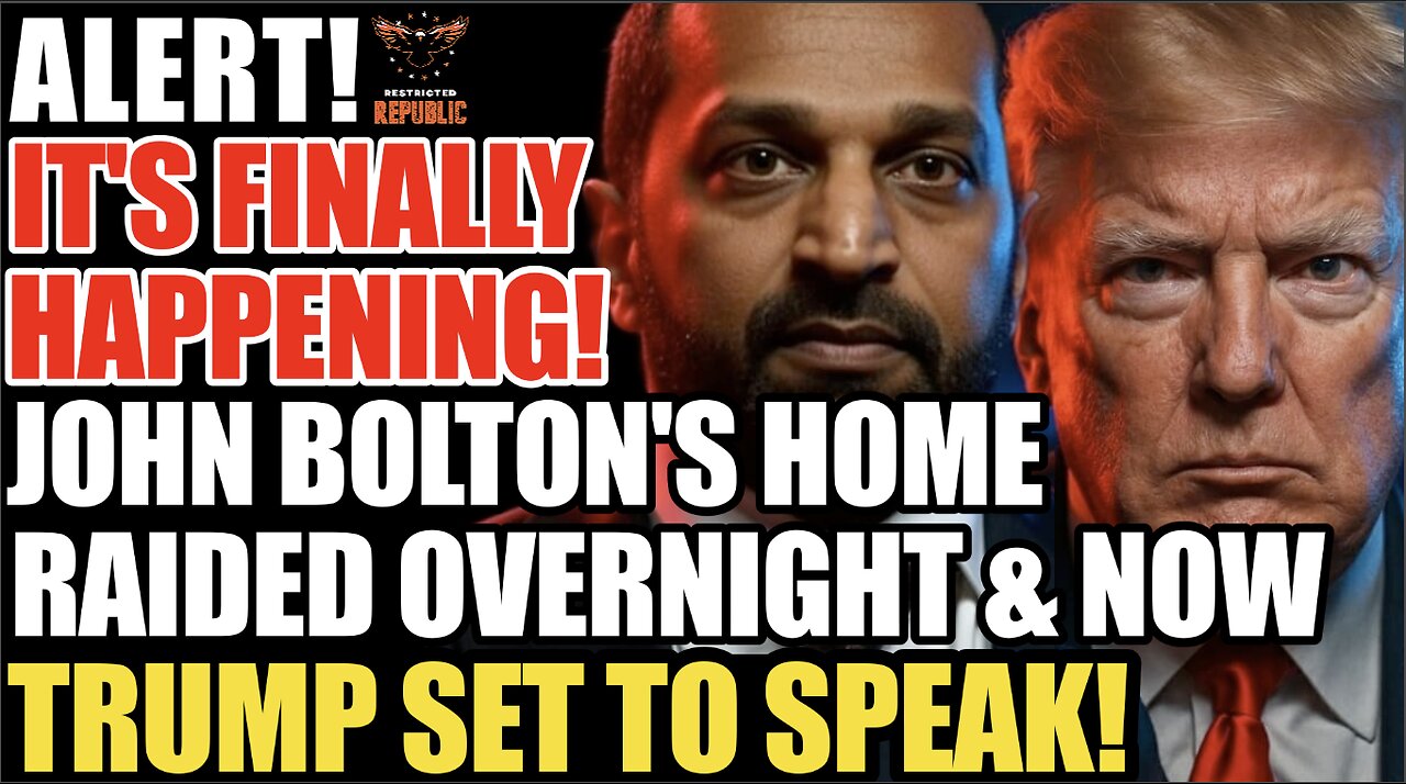 ALERT! Its Finally Happening! John Boltons Home Raided Overnight and now Trump Scheduled to Speak!