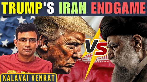 TRUMP's Iran Endgame: Force Mullahs Out or Impose Sanctions? • Kalavai Venkat