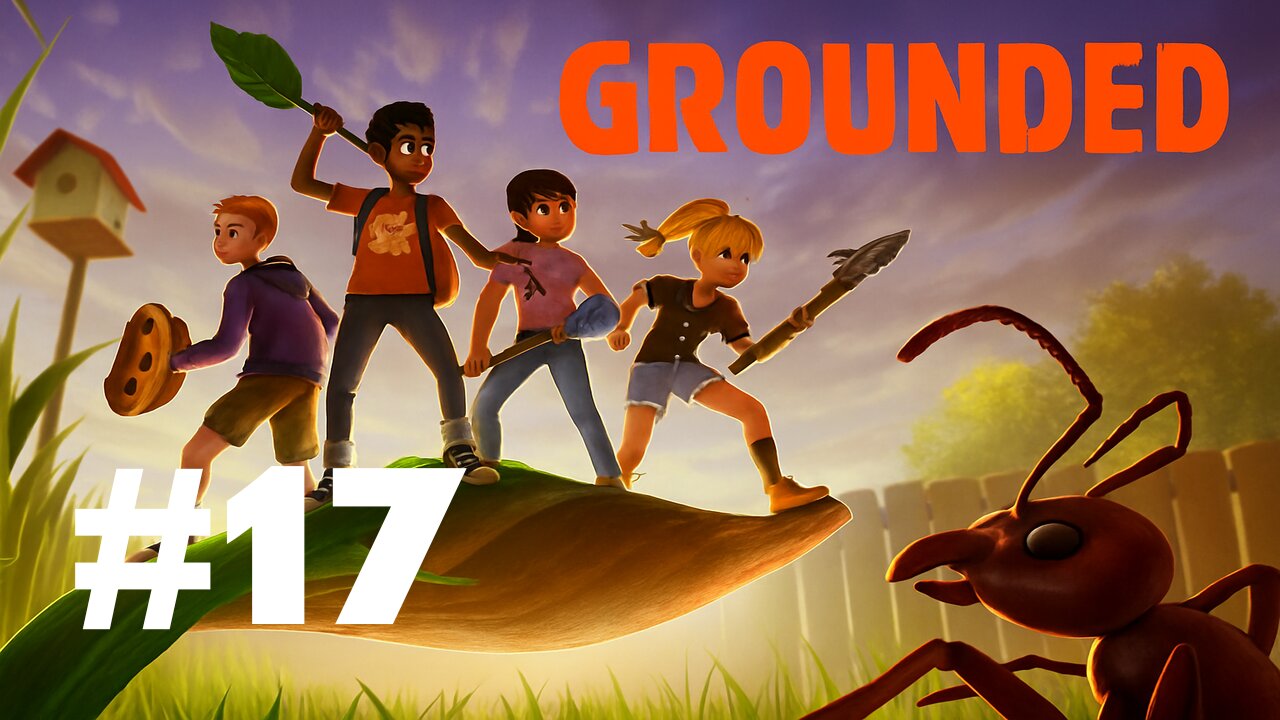 Grounded Ep. 17: Fire Ant Pet & Orb Weaver Wars! (Twitch Archive)