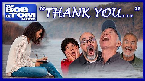 RUINING a Heartfelt Fan Letter! | The BOB & TOM Show