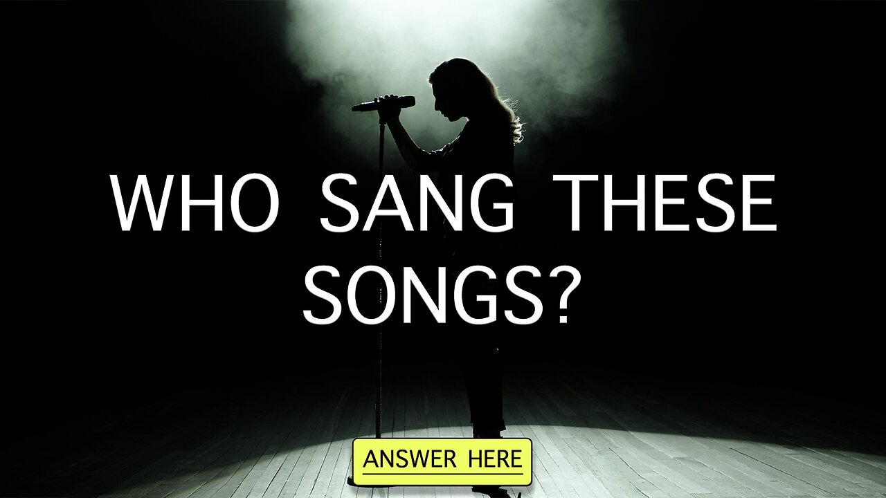 Who Sang These Songs?