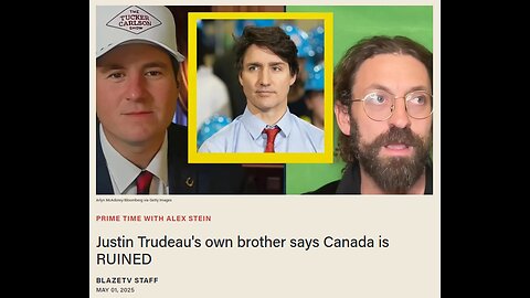 Justin Trudeau Brother Says Canada is Ruined