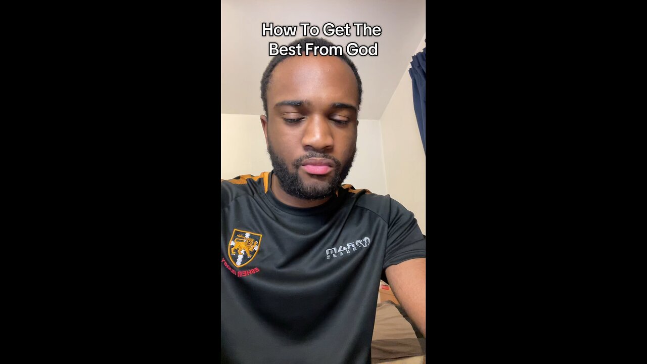 How can I get the best from God